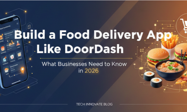 BUILD A FOOD DELIVERY APP LIKE DOORDASH: A 2026 GUIDE FOR MODERN BUSINESSES